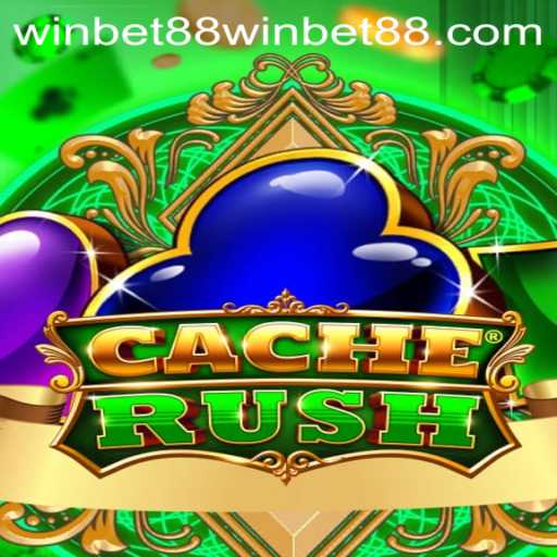Dive into the Exciting World of CacheRush on winbet88