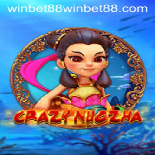 Unveiling CrazyNuoZha A Thrilling Game Experience